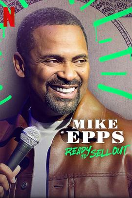 《Mike Epps: Ready to Sell Out》完整版在线观看