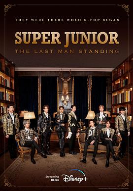 《Super Junior: The Last Man Standing》完整版在线观看